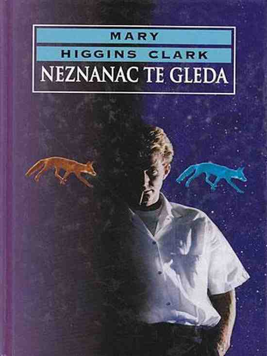 Marry Higgins Clark - Neznanac te gleda