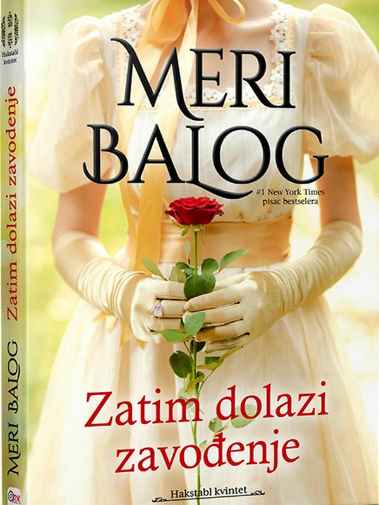 Mary Balogh - Onda dolazi zavođenje