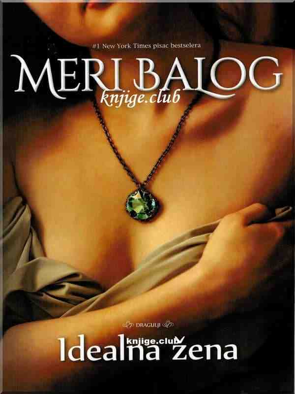 Mary Balogh - Serijal Dragulji -1- Idealna žena