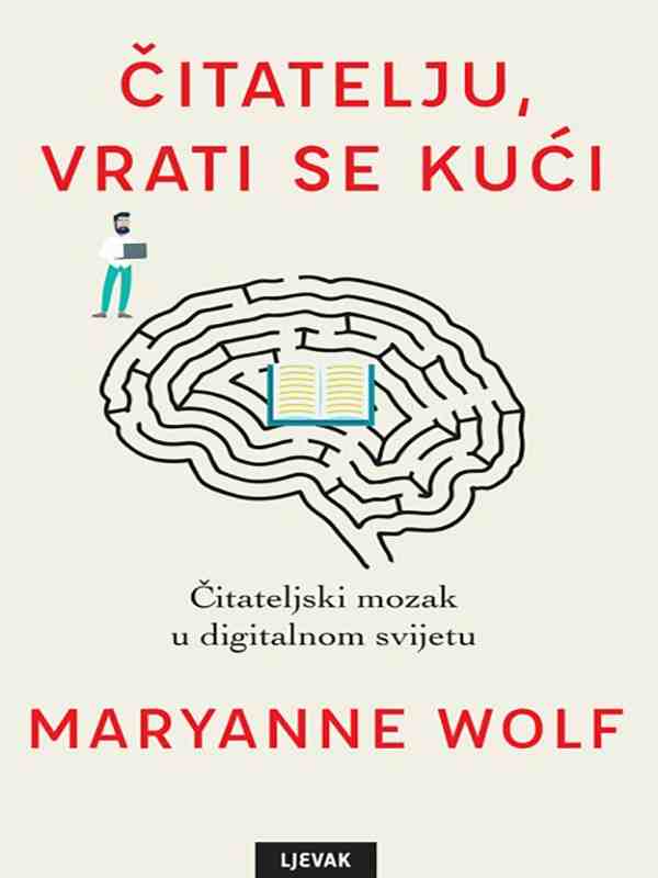 Maryanne Wolf - Čitatelju vrati se kući
