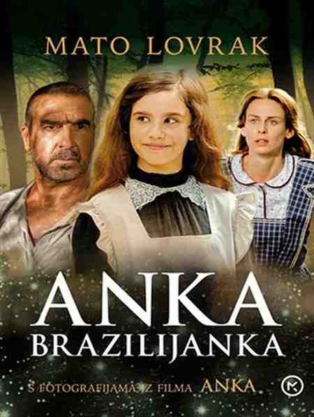 Mato Lovrak - Anka brazilijanka