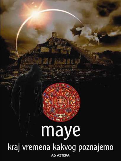 Maye – kraj vremena kakvog poznajemo