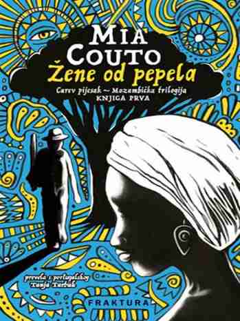 Mia Couto - Žene od pepela