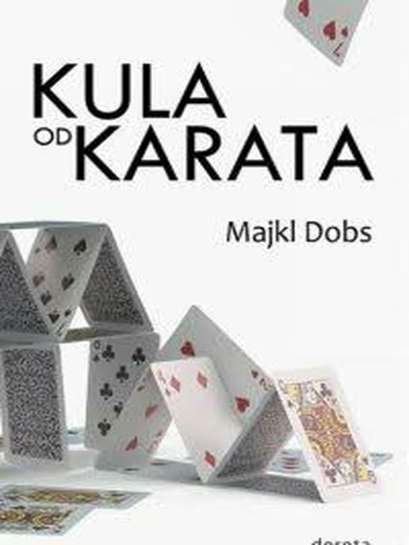 Michael Dobbs - Kula od karata