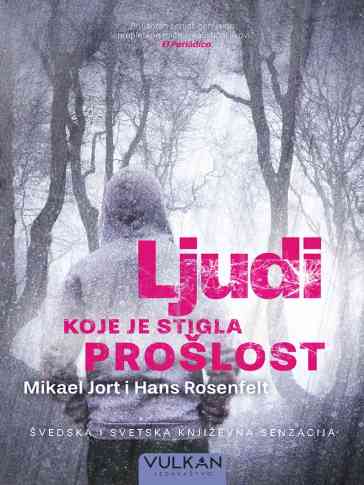 Michael Hjorth i Hans Rosenfeldt - Ljudi koje je stigla prošlost