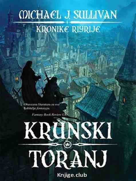 Michael J.Sullivan - Krunski toranj