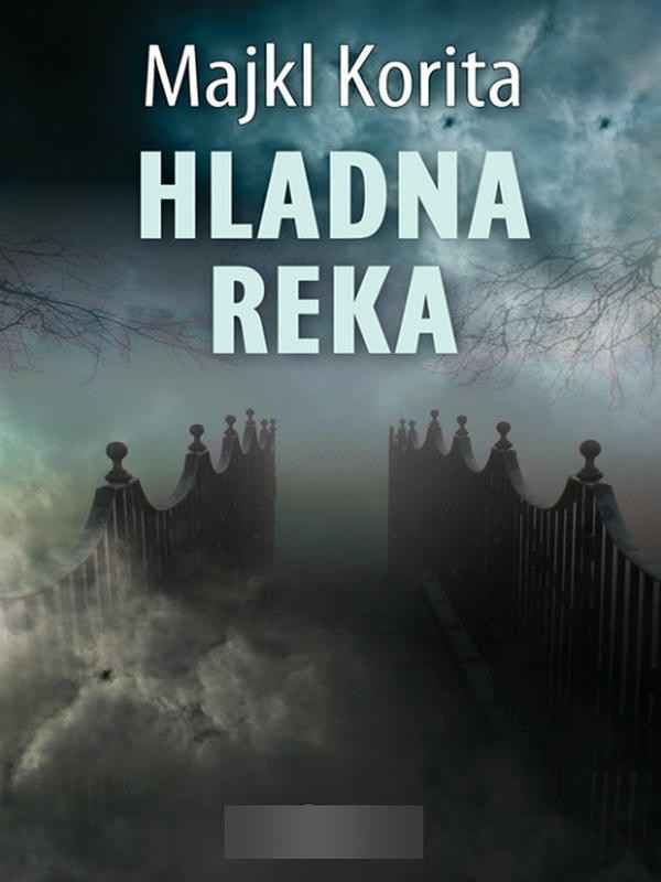 Michael Koryta - Hladna reka