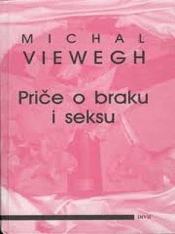 Michal Viewegh - Priče o braku i seksu