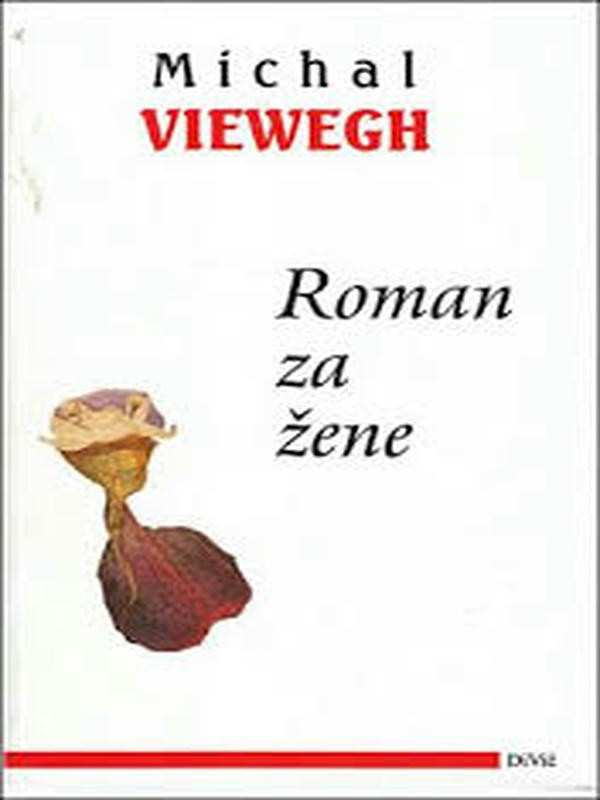Michal Viewegh - Roman za žene