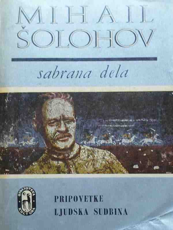 Mihail Šolohov - Pripovetke - Ljudska sudbina