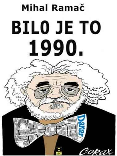 Mihal Ramač - Bilo je to 1990