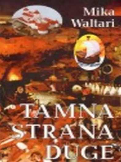 Mika Waltari - Tamna Strana Duge