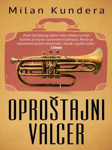 Milan Kundera - Oproštajni valcer