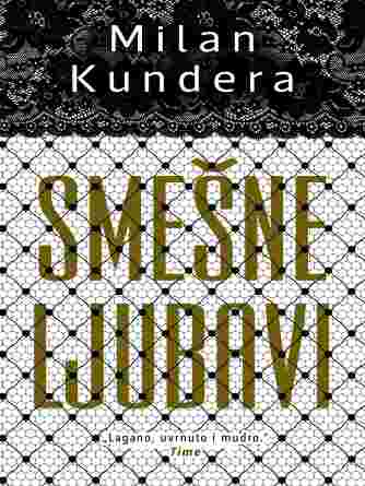 Milan Kundera - Smiješne ljubavi