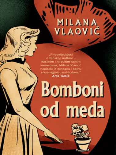 Milana Vlaović - Bomboni od meda