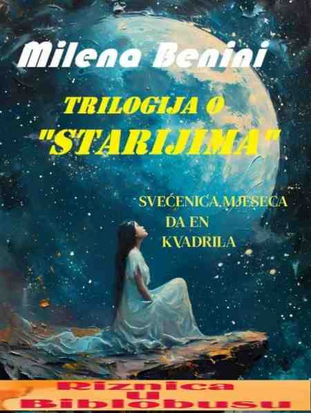 Milena Benini - Trilogija o starijima