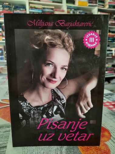Milijana Barjaktarević - Pisanje uz vetar
