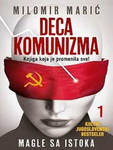 Milomir Marić - Deca Komunizma
