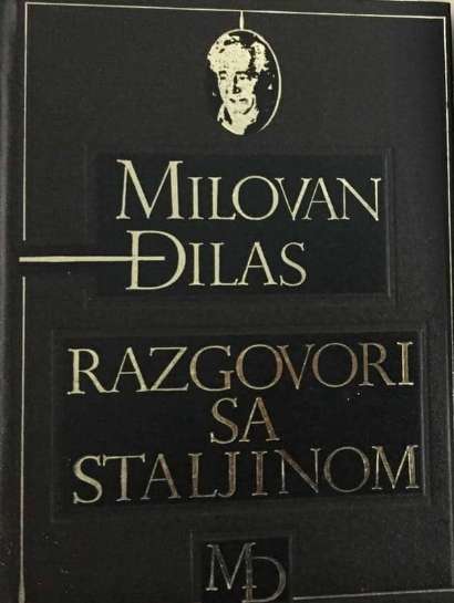 Milovan Đilas - Susreti Sa Staljinom