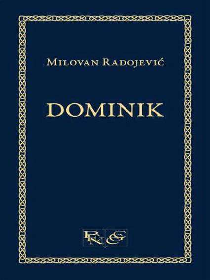 Milovan Radojević - Dominik