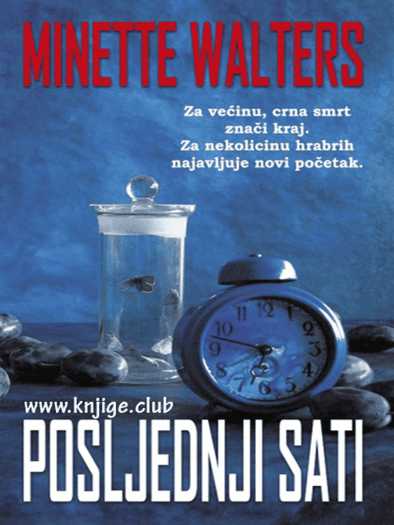 Minette Walters - Poslednji sati