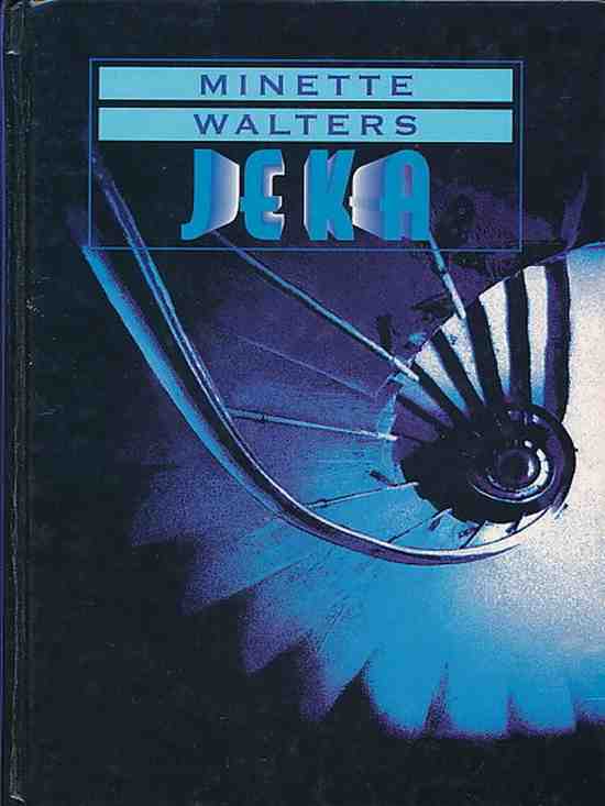 Minette Walters - Jeka