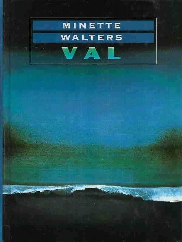 Minette Walters - Val