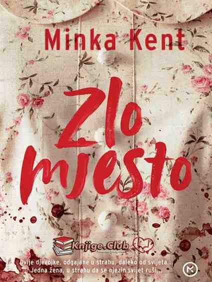 Minka Kent - Zlo mjesto