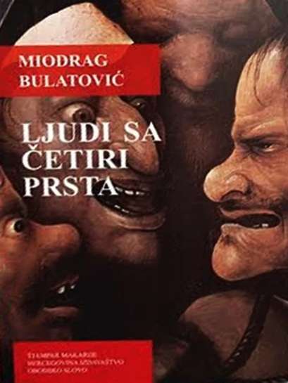 Miodrag Bulatović - Ljudi sa četiri prsta