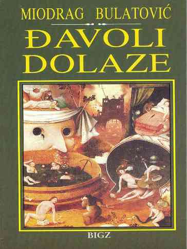 Miodrag Bulatović - Đavoli dolaze