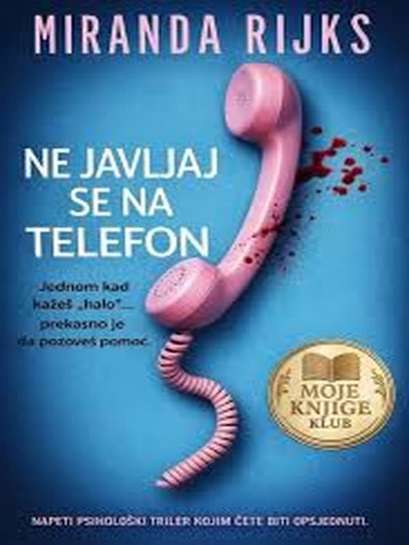 Miranda Rijks - Ne javljaj se na telefon