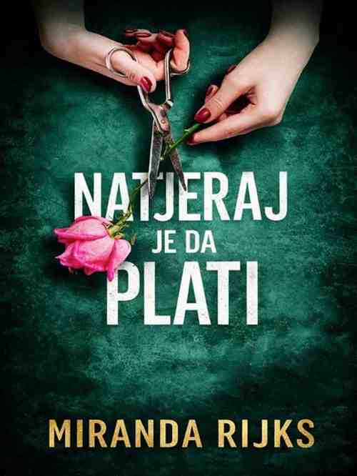 Miranda Rijks - Natjeraj je da plati