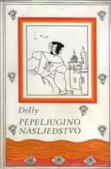 Miriam Delly - Pepeljugino nasljedstvo
