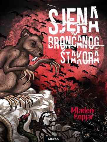 Mladen Kopjar - Sjena brončanog štakora