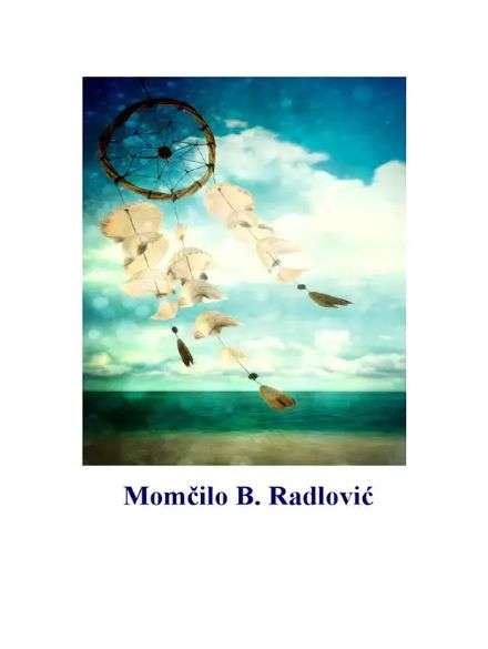 Momčilo B Radlović - Tragovi u sjećanju