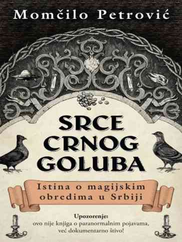 Momčilo Petrović - Srce crnog goluba