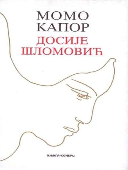 Momo Kapor - Dosije Šlomović