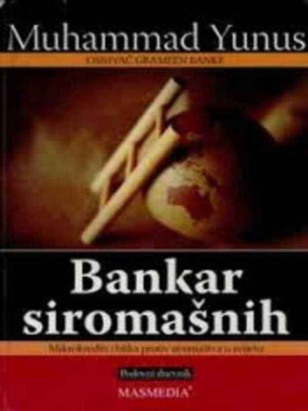Muhammad Yunus - Bankar Siromašnih