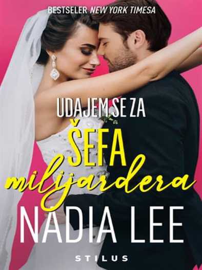 Nadia Lee - Udajem se za šefa milijardera
