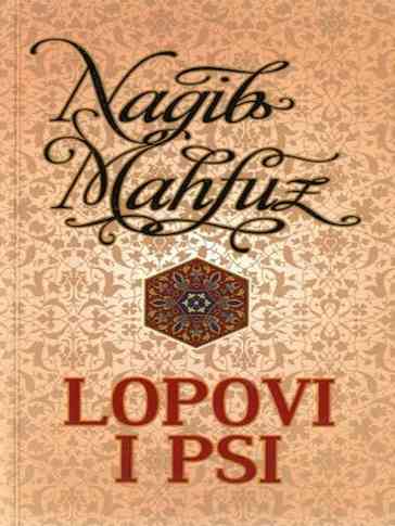 Nagib Mahfouz - Lopovi i psi