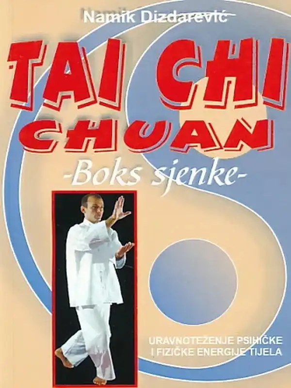 Namik Dizdarević - Tai Chi Chuan - Boks sjenke
