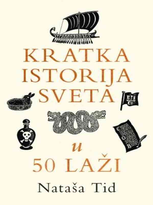 Natasha Tidd - Kratka istorija sveta u 50 laži