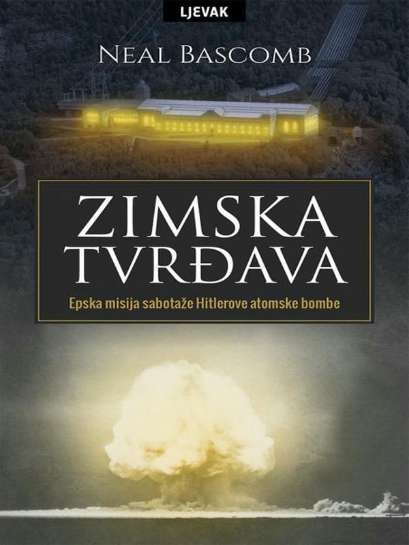 Neal Bascomb - Zimska tvrđava