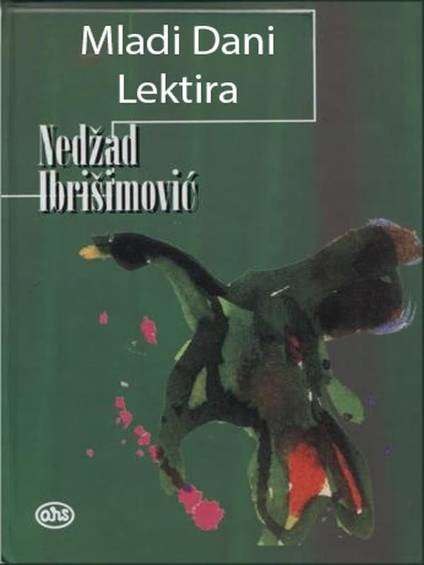 Nedžad Iibrišimović - Mladi dani Lektira