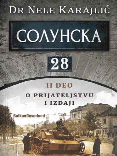 Nele Karajlic - solunska 28 - O Prijateljstvu i izdaji