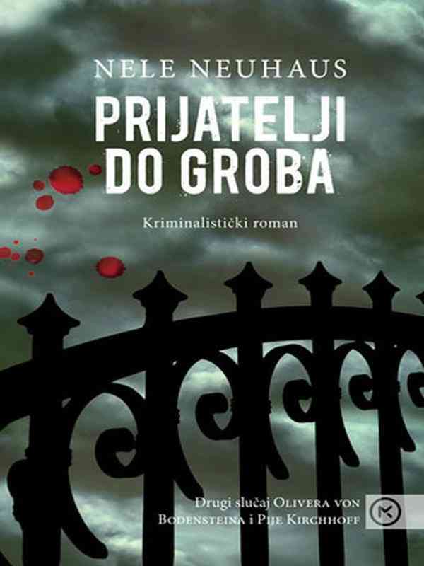 Nele Neuhaus - Prijatelji do groba