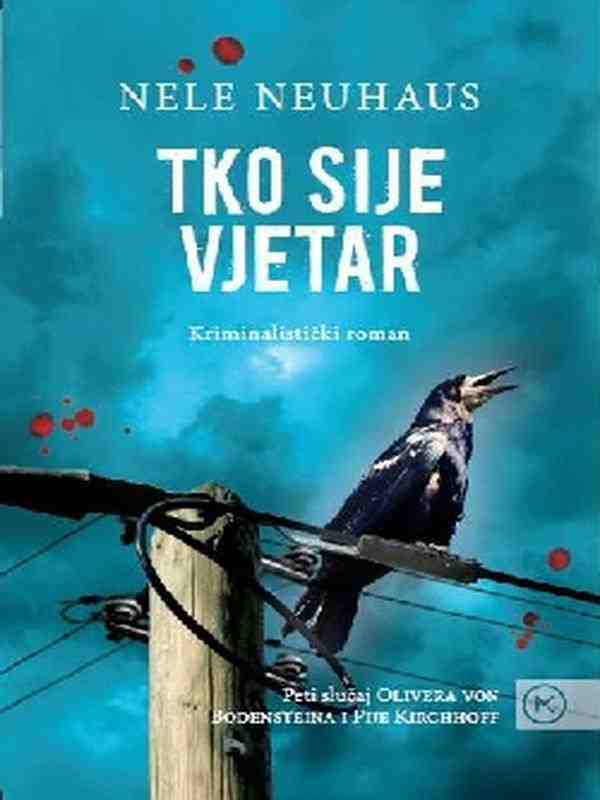 Nele Neuhaus - Tko sije vjetar