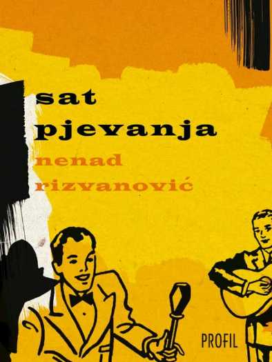 Nenad Rizvanović - Sat Pjevanja