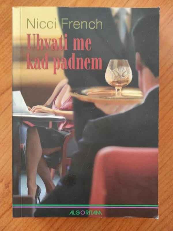 Nicci French - Uhvati me kad padnem