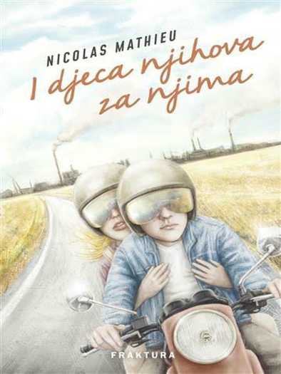 Nicolas Mathieu - I djeca njihova za njima